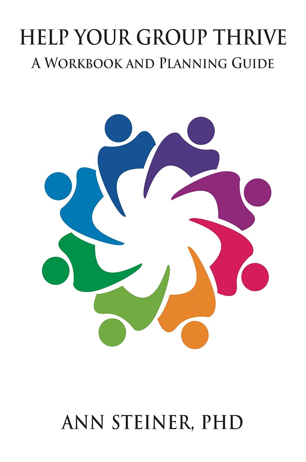 Cover - Help Your Group Thrive: A workbook and planning guide