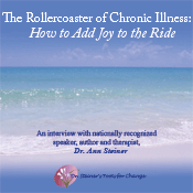 The Rollercoaster of Chronic Illness: How to Add Joy to the Ride